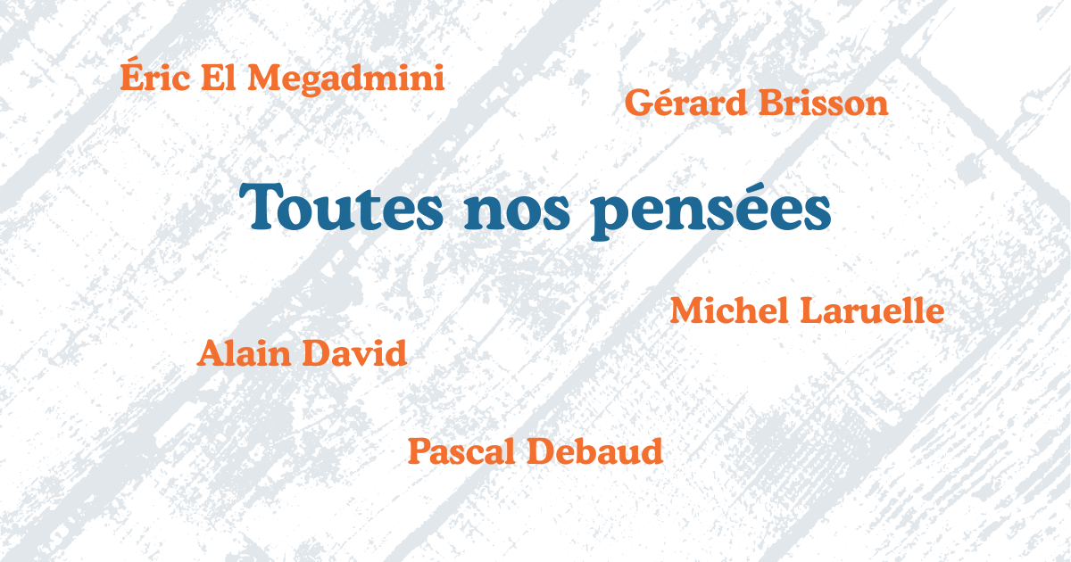 toutes nos pensées vous accompagnent